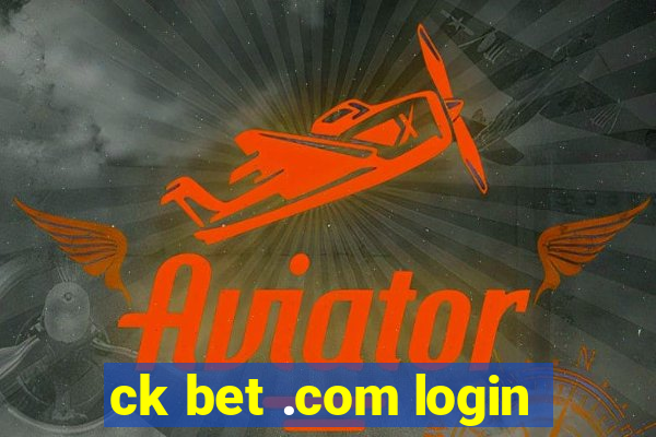 ck bet .com login